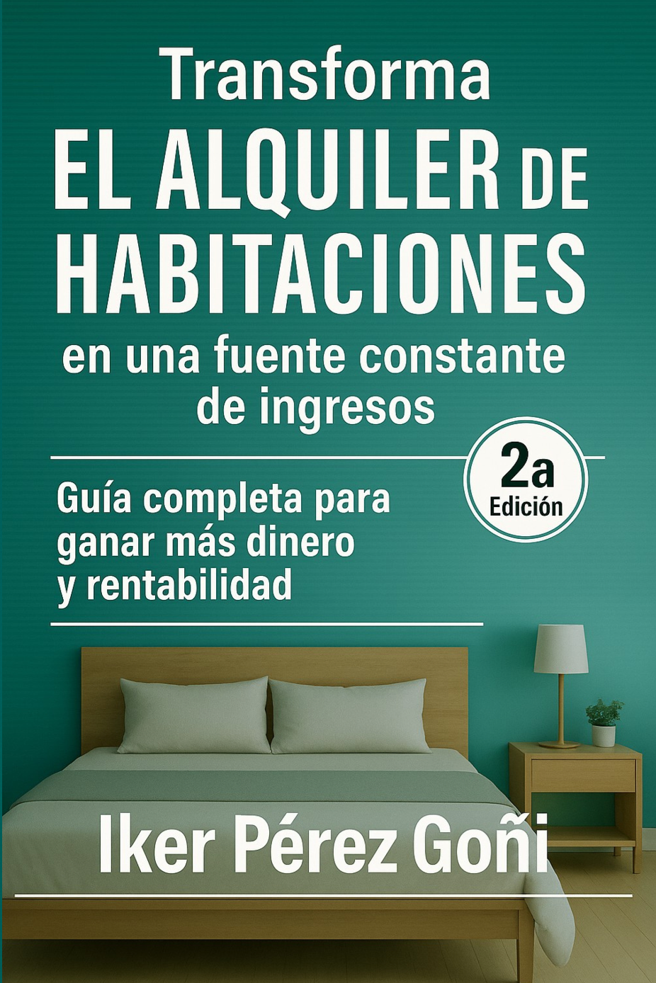 Portada del libro Transforma el alquiler de habitaciones en una fuente constante de ingresos
